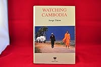 Watching Cambodia 9748495914 Book Cover