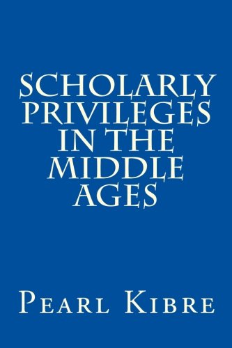 Scholarly Privileges in the Middle Ages