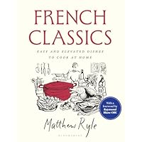 French Classics: The instant SUNDAY TIMES BESTSELLER with easy and elevated recipes to cook at home