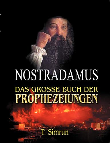 Nostradamus - Das grosse Buch der Prophezeiungen Nostradamus - Das grosse Buch der Prophezeiungen
