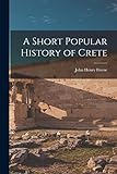 A Short Popular History of Crete