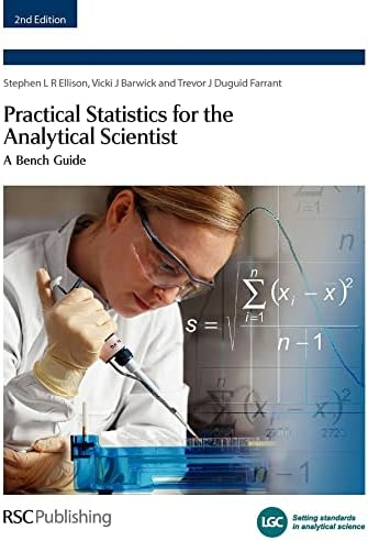 Practical Statistics for the Analytical Scientist: A Bench Guide