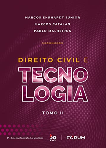 Direito Civil e Tecnologia: Tomo II