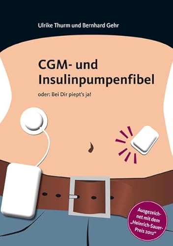 Preisvergleich Produktbild CGM- und Insulinpumpenfibel: Bei Dir piept's ja