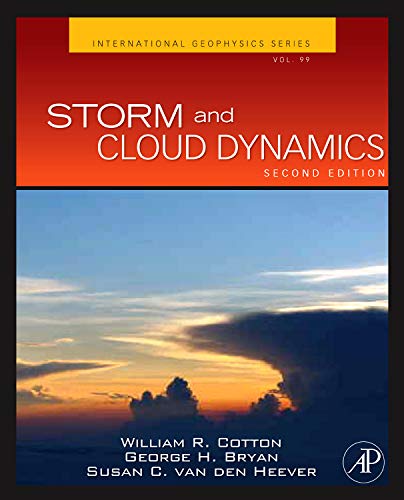 Storm and Cloud Dynamics (Volume 99) (International...