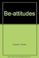 "Be-attitudes";: An involvement approach to teaching Christian values 0818902604 Book Cover