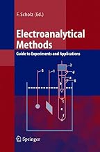 Electroanalytical Methods: Guide to Experiments and Applications