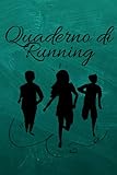 Photo Gallery quaderno di running: diario di allenamento per corridori e corridori | registra il tuo allenamento, migliora le tue corse, rimani motivato | strumento ... idea regalo per sportivo e allenatore. Photo Gallery quaderno di running: diario di allenamento per corridori e corridori | registra il tuo allenamento, migliora le tue corse, rimani motivato | strumento ... idea regalo per sportivo e allenatore.