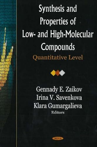Synthesis And Properties of Low- And High-Molecular Compounds: Quantitative Level