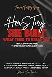 Herstory: She Built What Tried to Break Her