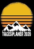 Tagesplaner 2020: Kalender DIN A4 2020 1 Tag = 1 Seite mit großem Tagesplaner und großartiger Übersicht. Monatsübersicht, Erinnerung und Notizen in diesem Kalenderbuch Wanderer Bergsteiger Camper