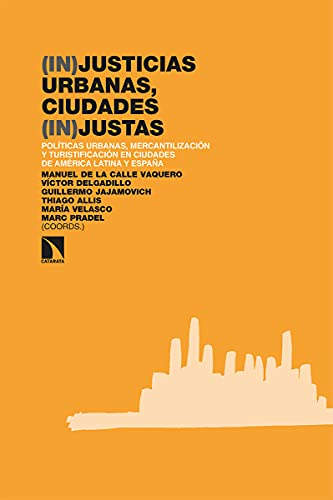 Portada de justicias urbanas, ciudades justas: Políticas urbanas, mercantilización y turistificación en ciudades de América Latina y España: 325