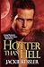 Hotter Than Hell (Hell on Earth, Book 3)