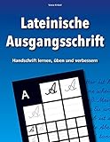  Lateinische Ausgangsschrift - Handschrift lernen, üben und verbessern