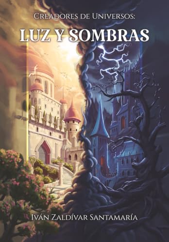 Creadores de universos: Luz y sombras