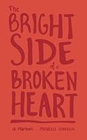 The Bright Side of a Broken Heart 1975656865 Book Cover