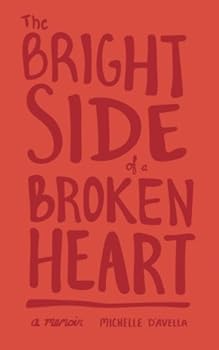 Paperback The Bright Side of a Broken Heart Book