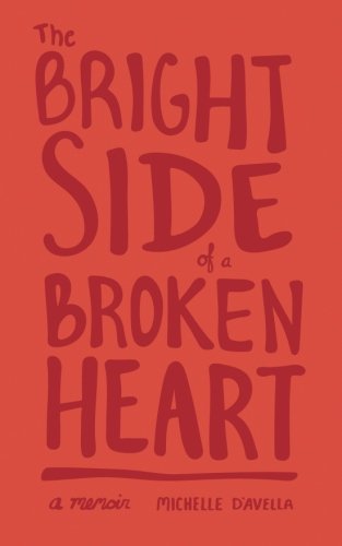 The Bright Side of a Broken Heart