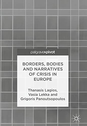 Buy Borders, Bodies and Narratives of Crisis in Europe — BookShops.in
