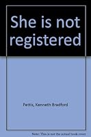 She is not registered 0899623999 Book Cover
