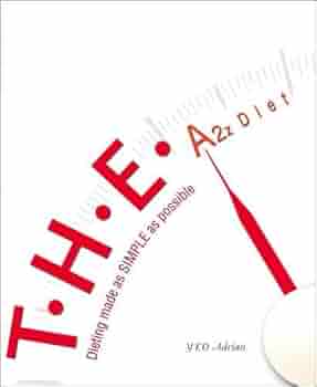 T H E A2z Diet Dieting Made As Simple As Possible Yeo Adrian Ning Hong Amazon Sg Books
