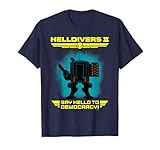 Helldivers 2 Sony Playstation Video Game Say Hello Democracy Camiseta