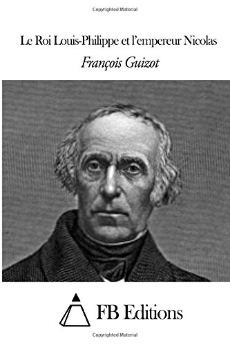 CREATESPACE Le Roi Louis-Philippe et l'empereur Nicolas