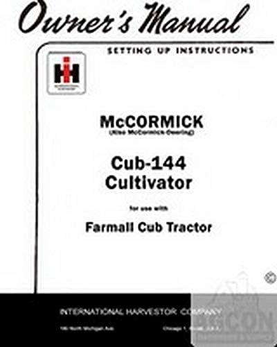 FARMALL CUB 144 Cultivator Tractor Owner Operator Instruction Manual