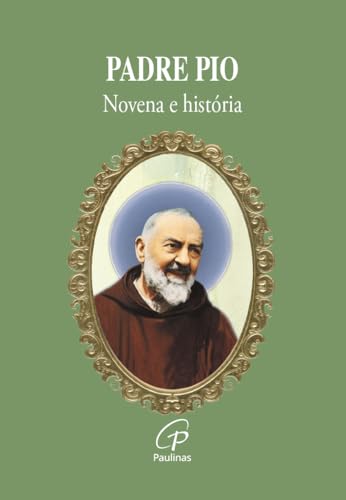 Padre Pio: Novena e história