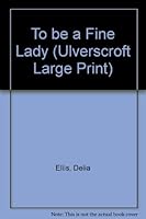 To Be a Fine Lady 0312018371 Book Cover