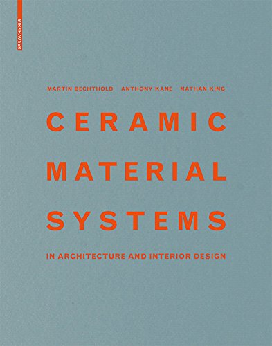 Ceramic Material Systems: in Architecture and Interior Design