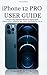 Produktbild iPhone 12 PRO USER GUIDE: A Step by Step Beginners Manual to Master Apple iPhone 12 Pro; Including Tips, Tricks, And Hacks for iOS 14