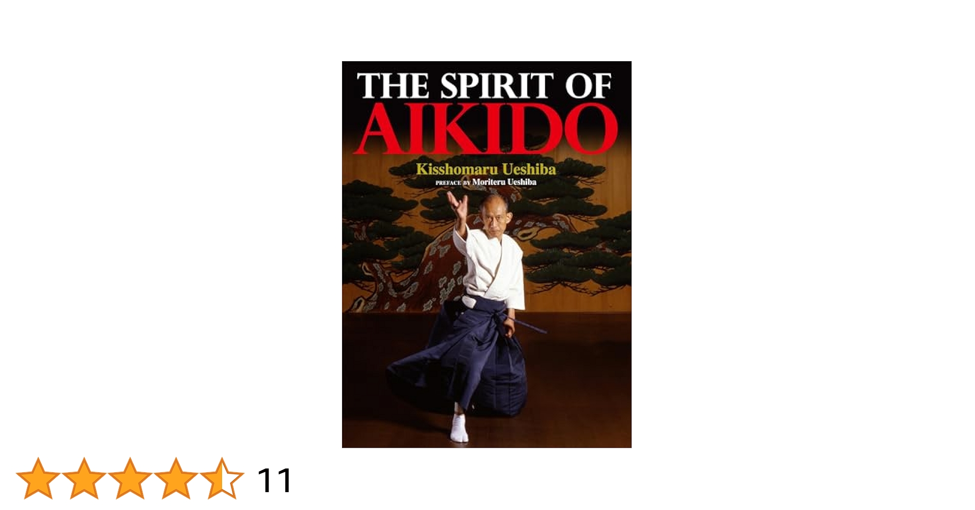 The Spirit of Aikido: Ueshiba, Kisshomaru, Ueshiba, Moriteru