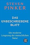Das unbeschriebene Blatt: Die moderne Leugnung der menschlichen Natur