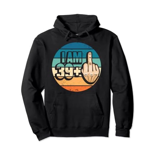 I am 39 plus 1 dedo medio para un 40 cumpleaños Sudadera con Capucha