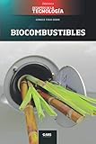  Biocombustibles: Proálcool y Flex: 16 (Biblioteca: Desafíos de la Tecnología)