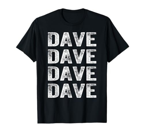 DAVE Nombre de regalo personalizado divertido retro vintage cumpleaños Camiseta