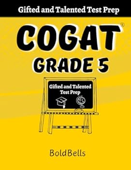 Paperback COGAT Test Prep for Grade 5: Level 11 Gifted and Talented Test Preparation Book 300+ Practice Questions for Fifth Grade Book