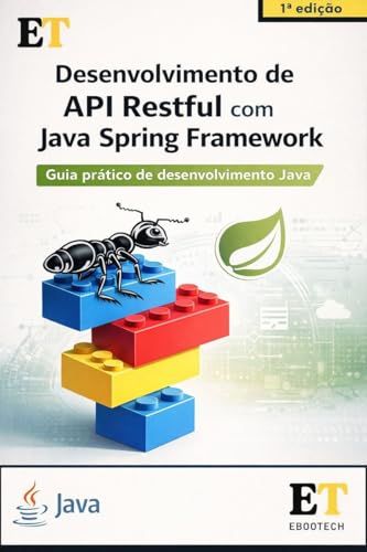 Desenvolvimento de API Restful com Java Spring Framework (Portuguese Edition)