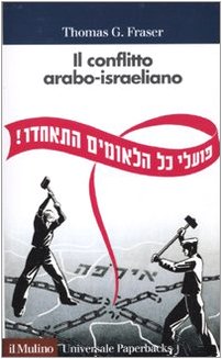 Il conflitto arabo-israeliano Il conflitto arabo-israeliano