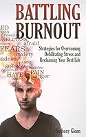 Algopix Similar Product 12 - Battling Burnout Strategies for
