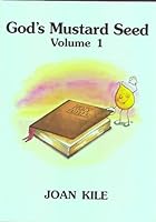 God's Mustard Seed (Musty the Mustard Seed, Vol 1) 0963631403 Book Cover