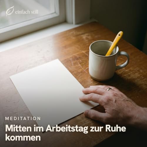 Mitten im Arbeitstag zur Ruhe kommen