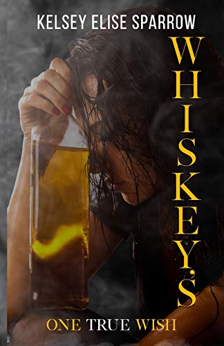Whiskey's One True Wish (A Whiskey Sweet Novel)