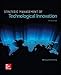 Strategic Management of Technological Innovation