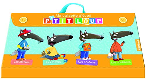 Ma valisette d'éveil P'tit Loup : Contient : Les chiffres ; Les formes ; Les couleurs ; Les contraires