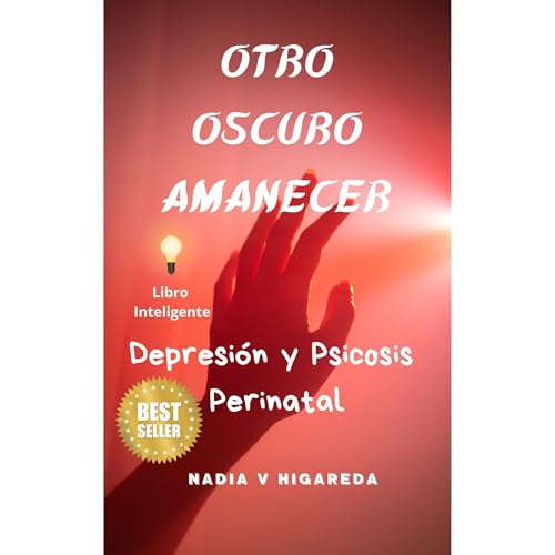 Otro Oscuro Amanecer Audiobook By Nadia V Higareda cover art