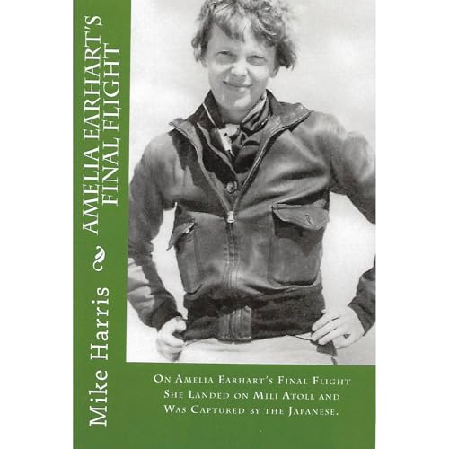 Amelia Earhart's &amp;quot;Final Flight&amp;quot; (By Mike Harris, David O'Malley) episode artwork