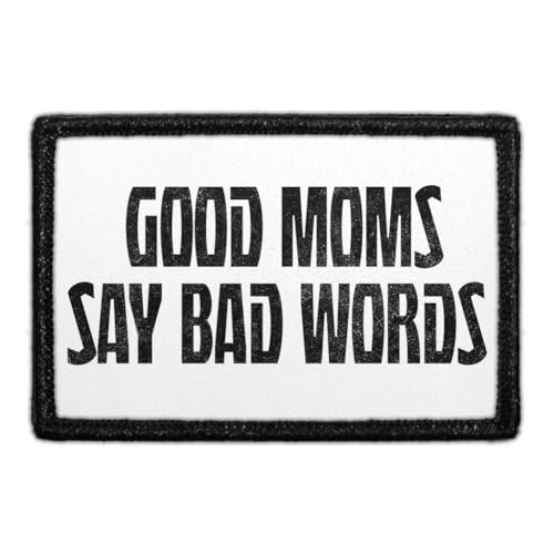 Image of Good Moms Say Bad Words | Hook and Loop Attach for Hats, Jeans, Vest, Coat | 2x3 in | by Pull Patch