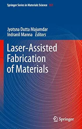 Laser-Assisted Fabrication of Materials 2013th Edition-Wow! eBook